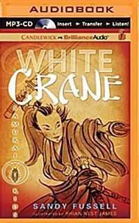 Samurai Kids #1: White Crane (MP3 CD)