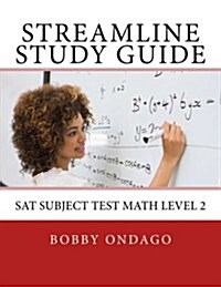 Streamline Study Guide: SAT Subject Test Math Level 2 (Paperback)