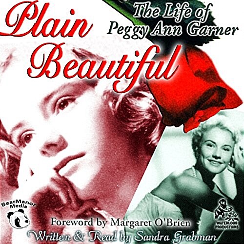 Plain Beautiful: The Life of Peggy Ann Garner (MP3 CD)