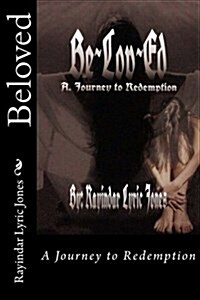 Beloved, a Journey to Redemption (Paperback)