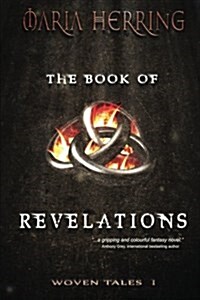 The Book of Revelations: Woven Tales Book 1 (Paperback)