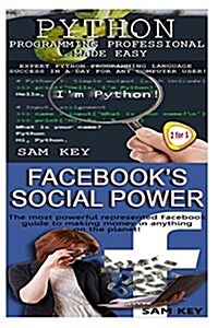 Python Programming Professional Made Easy & Facebook Social Power (Paperback)