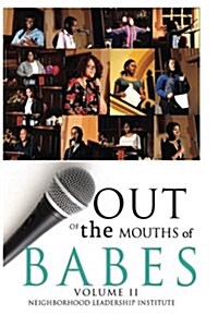 Out of the Mouths of Babes Volume II (Paperback)