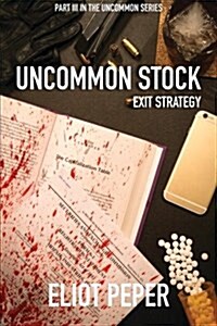 Uncommon Stock: Exit Strategy (Paperback)