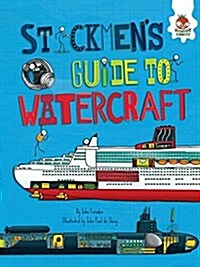 Stickmens Guide to Watercraft (Paperback)