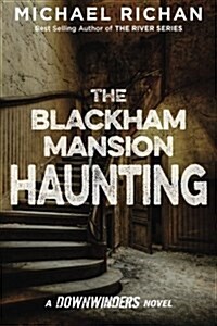 The Blackham Mansion Haunting (Paperback)