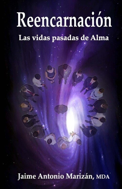 Reencarnaci?: Las vidas pasadas de Alma (Paperback)
