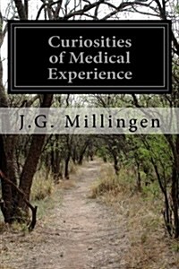 Curiosities of Medical Experience (Paperback)