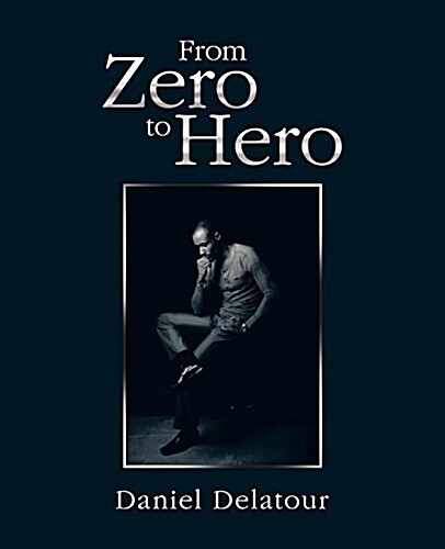 From Zero to Hero (Paperback)