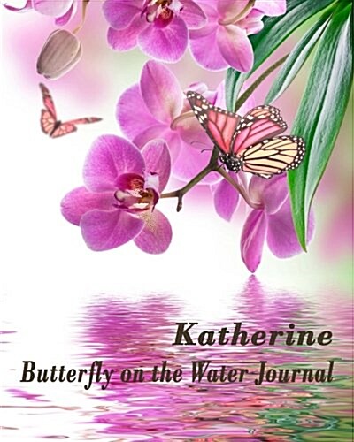 Butterfly on the Water Journal - Katherine (Paperback)