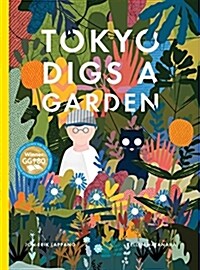 Tokyo Digs a Garden (Hardcover)