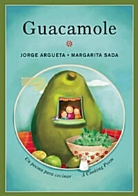 Guacamole: Un Poema Para Cocinar / A Cooking Poem (Paperback)