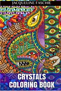 Crystals Coloring Book: Crystals Adult Coloring Book (Paperback)