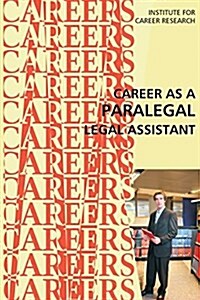 Career as a Paralegal: Legal Assistant (Paperback)