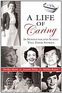 A Life of Caring (Paperback)