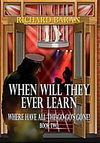 When Will They Ever Learn? (Hardcover)