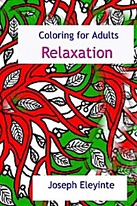 Coloring Books for Adults Relaxation: Great Coloring Pages for Adults (Paperback)