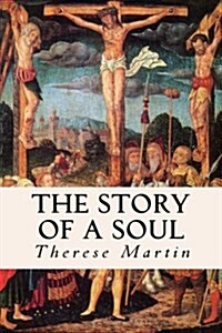 The Story of a Soul (Paperback)