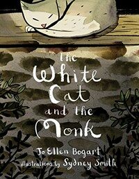 (The) white cat and the monk :a retelling of the poem 