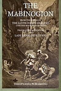 The Mabinogion: From the Welsh of the Llyfr Coch O Hergest (Paperback)