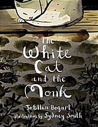 The White Cat and the Monk: A Retelling of the Poem pangur B? (Hardcover)