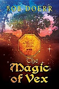 The Magic of Vex: (The Enchanted Coin Series, Book 3) (Paperback)