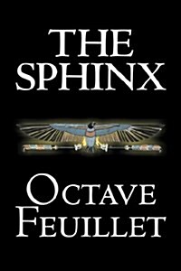 The Sphinx by Octave Feuillet, Fiction, Classics, Literary, Short Stories (Paperback)