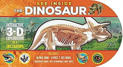 See Inside the Dinosaur: An Interactive 3-D Exploration of a Triceratops (Other)