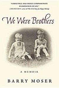 We Were Brothers: A Memoir (Library Binding)
