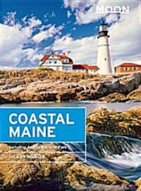 Moon Coastal Maine: Including Acadia National Park (Paperback)