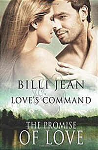 Loves Command: The Promise of Love (Paperback)