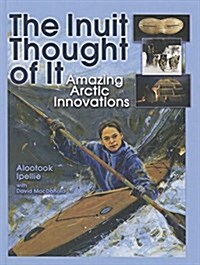The Inuit Thought of It (Prebound)