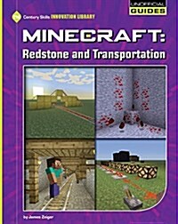 Minecraft: Redstone and Transportation (Library Binding)