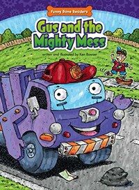 Gus and the Mighty Mess: Helping Others (Paperback)