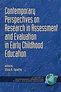 Contemporary Perspectives on Research in Assessment and Evaluation in Early Childhood Education (Paperback)