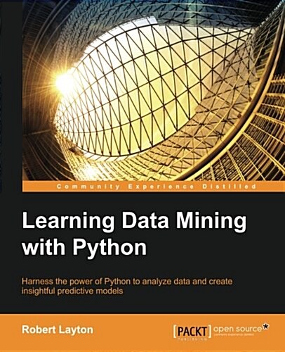 Learning Data Mining with Python (Paperback)