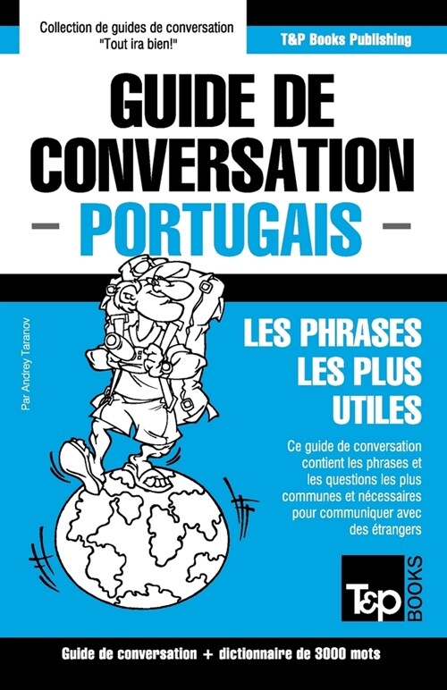 Guide de conversation Fran?is-Portugais et vocabulaire th?atique de 3000 mots (Paperback)