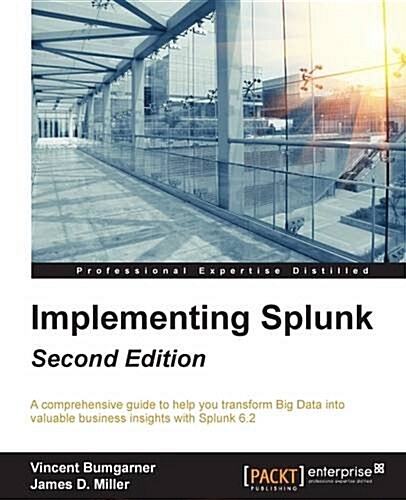 Implementing Splunk - (Paperback, 2 Revised edition)