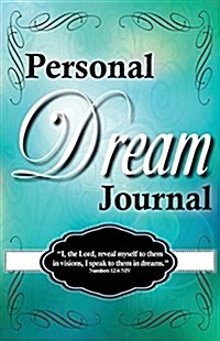Dreams Revealed: Personal Dream Journal (Paperback)