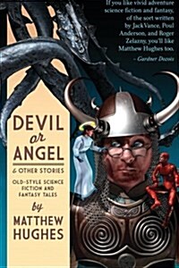 Devil or Angel and Other Stories (Paperback)