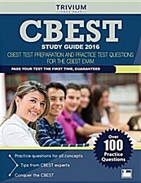 CBEST Study Guide 2016: CBEST Test Preparation and Practice Test Questions for the CBEST Exam (Paperback)