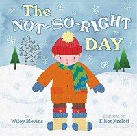 The Not-So-Right Day (Library Binding)