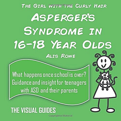 Aspergers Syndrome and Further Education: by the girl with the curly hair (Paperback)