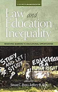 Law & Education Inequality: Removing Barriers to Educational Opportunities (Hc) (Hardcover)