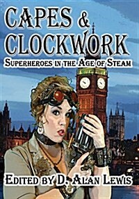 Capes and Clockwork (Hardcover)