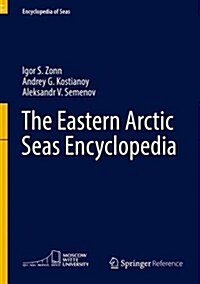 The Eastern Arctic Seas Encyclopedia (Hardcover, 2016)