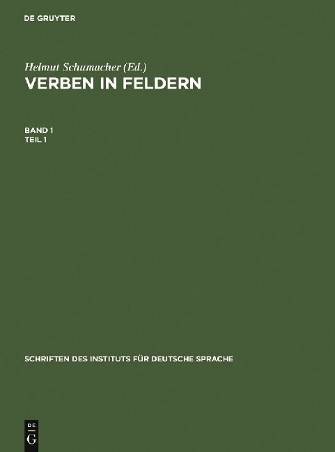Verben in Feldern: Valenzw?terbuch Zur Syntax Und Semantik Deutscher Verben (Hardcover, Reprint 2010)