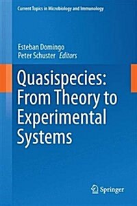 Quasispecies: From Theory to Experimental Systems (Hardcover, 2016)