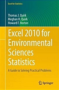 Excel 2010 for Environmental Sciences Statistics: A Guide to Solving Practical Problems (Paperback, 2015)