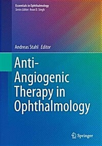 Anti-Angiogenic Therapy in Ophthalmology (Hardcover, 2016)